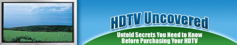 HDTV HDTV Uncovered